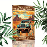 8x12 Aluminum Sign:  On a Dark Desert Highway