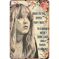 8x12 Aluminum Sign:  Back to the Gypsy That I Was